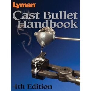 Lyman Cast Bullet Handbook – 4th Edition
